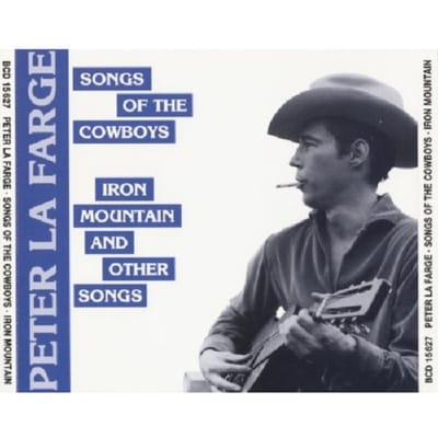 Songs Of The Cowboys/. .Iron Mountain & Other Songs -29 Tr.- - Peter Lafarge