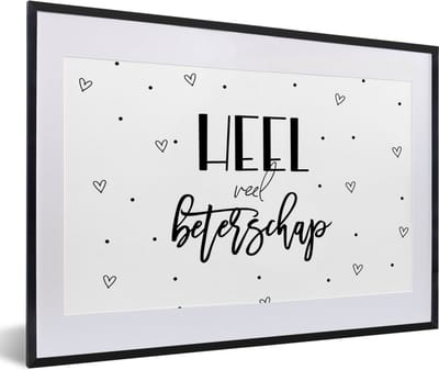 Fotolijst incl. Poster Zwart Wit- Beterschap - Quotes - Hartjes - Zwart wit - 60x40 cm - Posterlijst