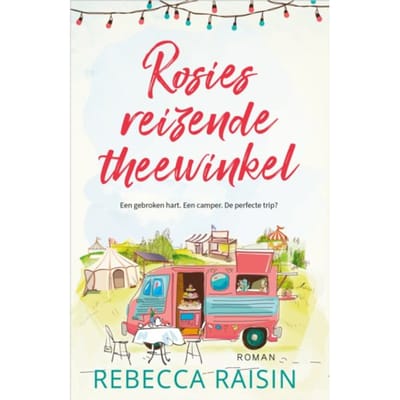 Rosies Reizende Theewinkel - Rebecca Raisin