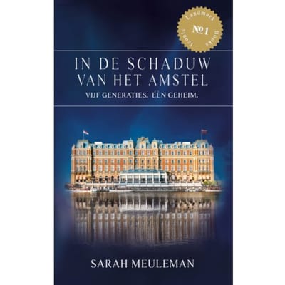 In De Schaduw Van Het Amstel - Iconic Landmark Books - Sarah Meuleman
