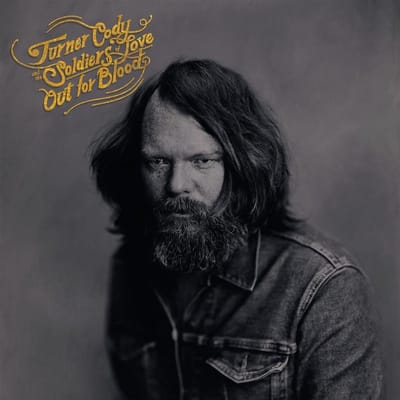 Turner Cody & The Soldiers Of Love - Out For Blood (CD)