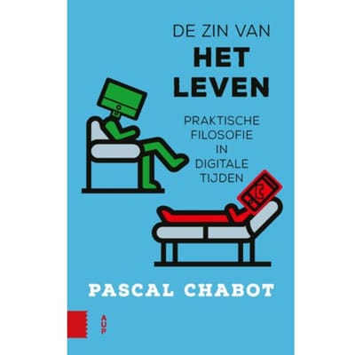 De Zin Van Het Leven - Pascal Chabot