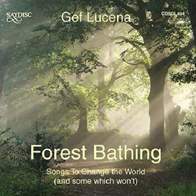 Gef Lucena - Forest Bathing: Songs To Change The World (CD)