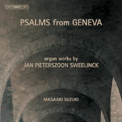 Masaaki Suzuki - Psalms From Geneva, Organ Works By Jan Pieterszoon Sweelinck (CD)