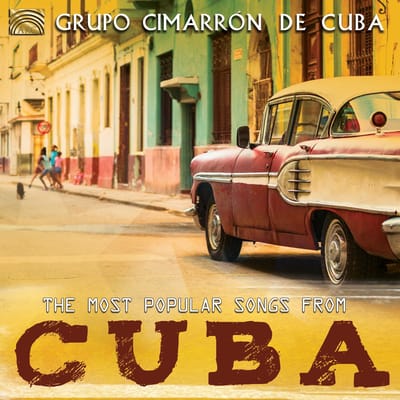 Grupo Cimarron De Cuba - The Most Popular Songs From Cuba (CD)