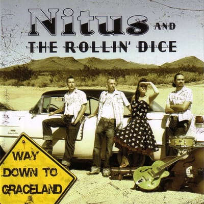 Nitus & The Rollin' Dice - Way Down To Graceland (CD)