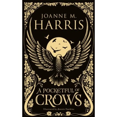 A Pocketful Of Crows - Joanne M Harris