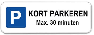 Parkeerbord Kort Parkeren 30 minuten - Weerbestendig Aluminium - 40x15 cm - Bevestiging: Zonder bevestiging (alleen het bord)