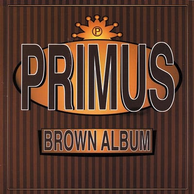 Brown Album - Primus
