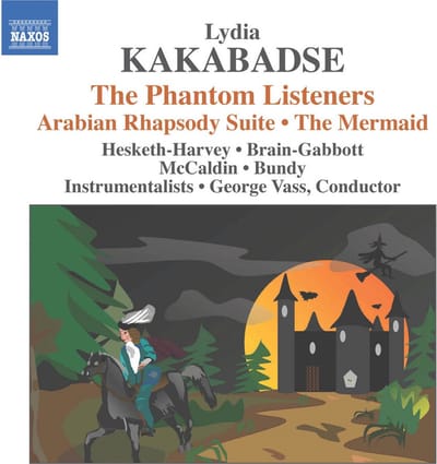 Bundi Instrumentalists, George Vass - Kakabadse: The Phantom Listeners | Arabian Rhapsody Suite | The Mermaid (CD)