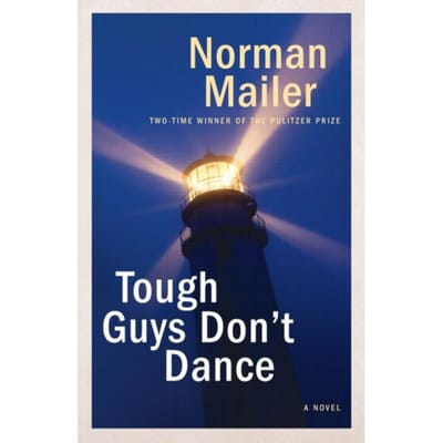 Tough Guys Don't Dance - Mailer, Norman