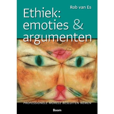 Ethiek: Emoties & Argumenten - Rob van Es