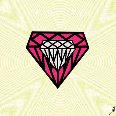 Vagina Town - 11 Love Songs (LP)