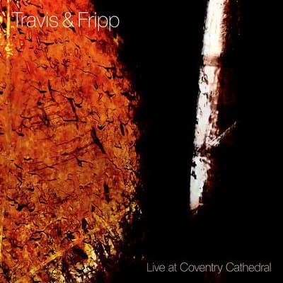 Travis & Fripp - Live At Coventry Cathedral (CD)