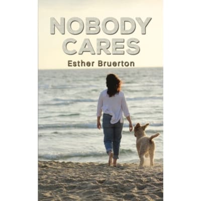 Nobody Cares - Esther Bruerton