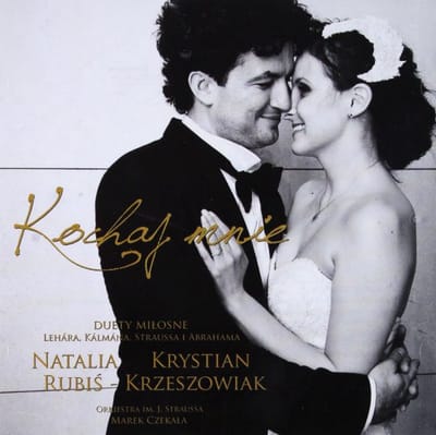 Natalia Rubiś & Krystian Krzeszowiak: Kochaj mnie. Duety miłosne [CD]