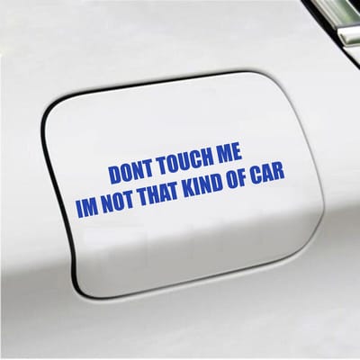 Bumpersticker - Dont Touch Me Im Not That Kind Of Car - 3,5 X 16,2 - Blauw