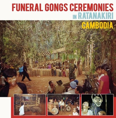 Various Artists - Funeral Gongs In Ratanakiri, Cambodia (LP)