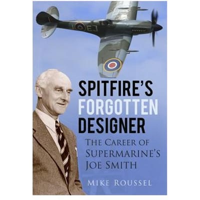 Spitfire's Forgotten Designer - Roussel, Mike