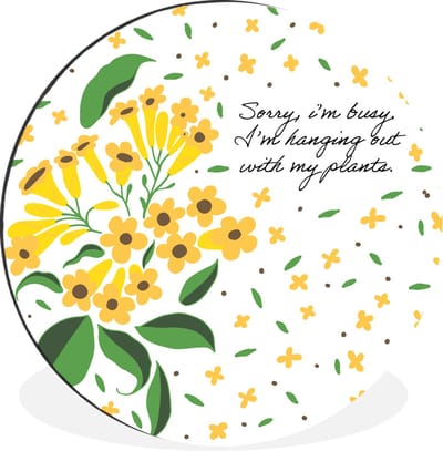 WallCircle - Wandcirkel - Muurcirkel - Quotes - Spreuken - Sorry I'm busy I'm hanging out with my plants - Aluminium - Dibond - 30x30 cm - Binnen en Buiten