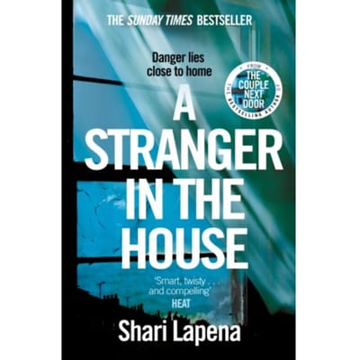 A Stranger In The House - Shari Lapena