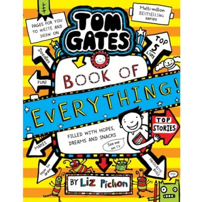 Tom Gates: Book Of Everything (Book 22) - Tom Gates - Liz Pichon