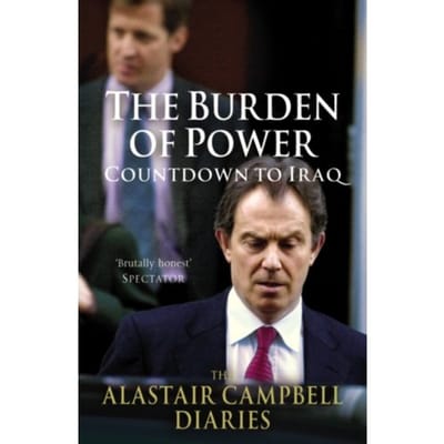 The Burden Of Power - Alastair Campbell