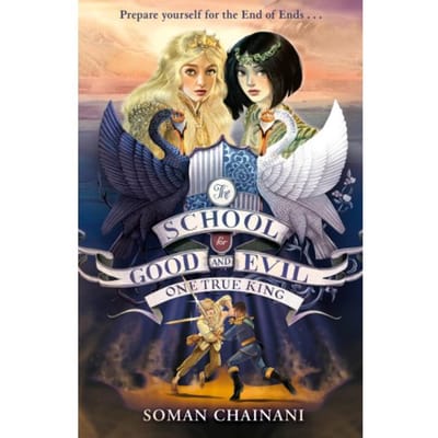 One True King - The School For Good And Evil - Soman Chainani