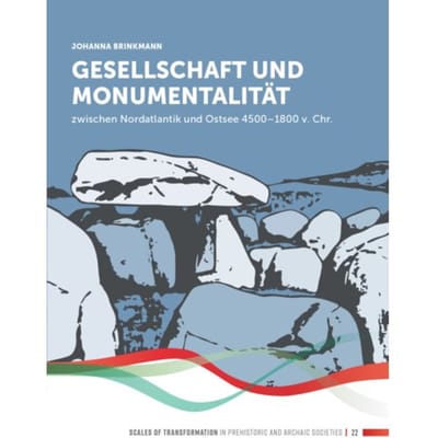Gesellschaft Und Monumentalität Zwischen Nordatlantik Und Ostsee 4500-1800 V. Chr. - Scales - Johanna Brinkmann
