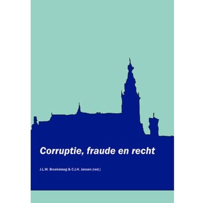 Corruptie, Fraude En Recht - Law Extra