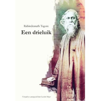Een Drieluik - Rabindranath Tagore