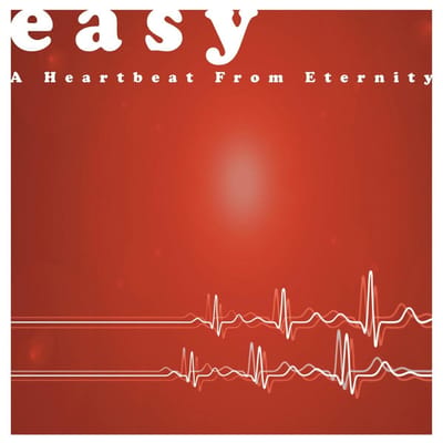 Easy - A Heartbeat From Eternity (LP)