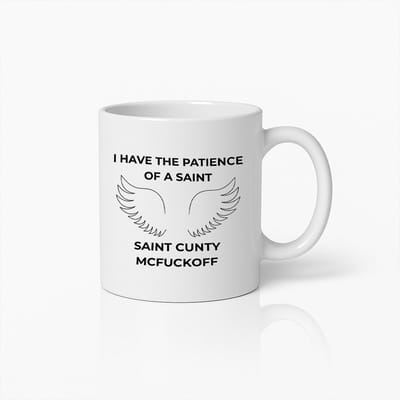 Grappige "Geduld van een Heilige" Humoristische Quote Mok – Uniek Cadeau voor Vrienden en Collega's