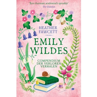 Emily Wildes Compendium Der Verloren Verhalen - Emily Wilde - Heather Fawcett