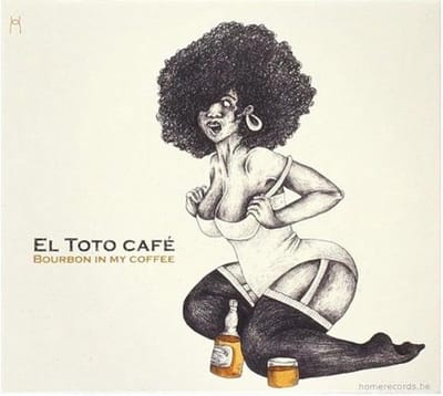 El Toto Café - Bourbon In My Coffee (CD)