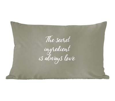 Sierkussens - Kussentjes Woonkamer - 50x30 cm - The secret ingredient is always love - Liefde - Spreuken - Quotes