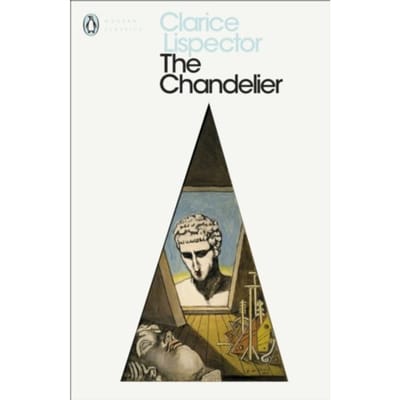 The Chandelier - Penguin Modern Classics - Clarice Lispector