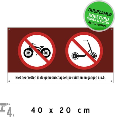 Pictogram / bord Dibond + boorgaten | Verboden voor fatbikes en steps - "Niet neerzetten in de gemeenschappelijke ruimten en gangen a.u.b." | 40 x 20 cm | Flat | Appartement | VVE | Duurzaam | 1 stuk