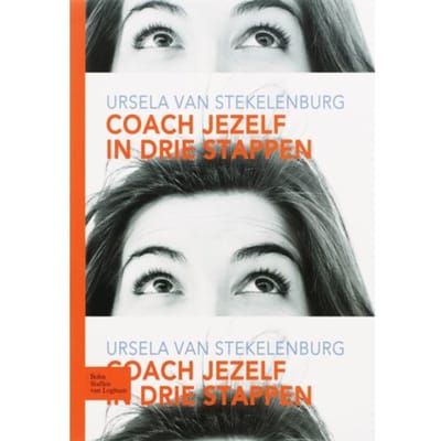 Coach Jezelf In Drie Stappen - U. van Stekelenburg