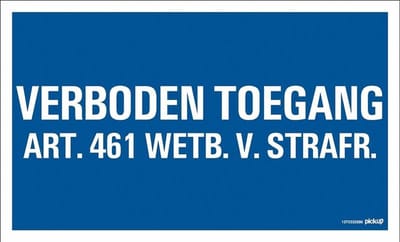 Pickup bord 33x22 cm - Verboden toegang artikel 461 wetboek van strafrecht
