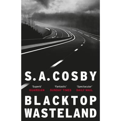 Blacktop Wasteland - S. A. Cosby