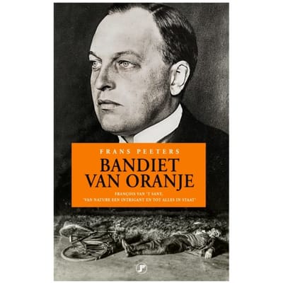 Bandiet Van Oranje - Frans Peeters