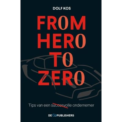 From Hero To Zero - Copublishers - Dolf Kos