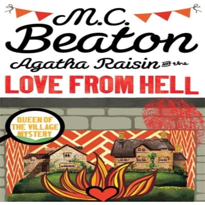 Agatha Raisin en de Liefde uit de Hel door M.C. Beaton Paperback Boek 9781472121356