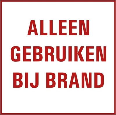 Alleen gebruiken bij brand tekststicker 100 x 100 mm