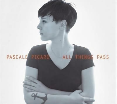 Pascale Picard - All Things Pass (CD)