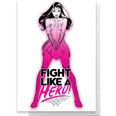Wonder Woman Get Well Fight Like A Hero Greetings Card - Standard Card