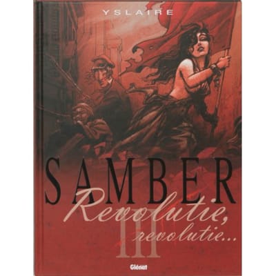 Samber / 3 Revolutie, Revolutie ... - Yslaire