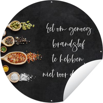 Tuincirkel Spreuken - Keuken - Quotes - Eet om genoeg brandstof te hebben - Eten - 60x60 cm - Ronde Tuinposter - Buiten