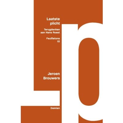Laatste Plicht - Feuilletons - Jeroen Brouwers